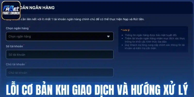 Các lỗi cơ bản khi giao dịch và hướng xử lý