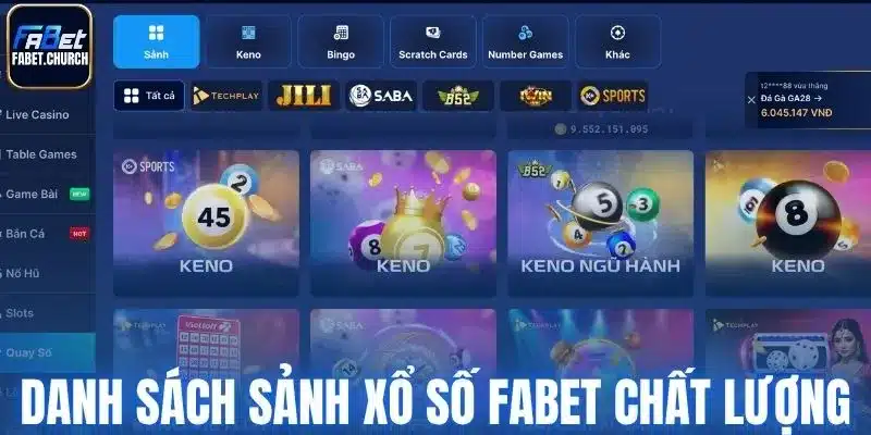 Danh sách sảnh xổ số Fabet chất lượng