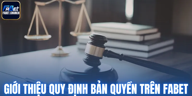 Giới thiệu quy định bản quyền trên Fabet