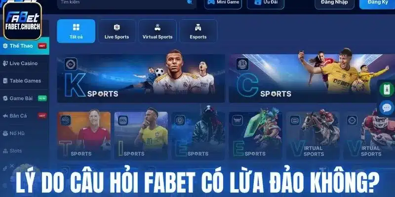 Lý do của câu hỏi Fabet có lừa đảo không?