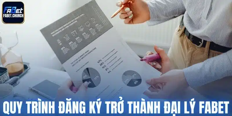 Quy trình đăng ký trở thành đại lý Fabet