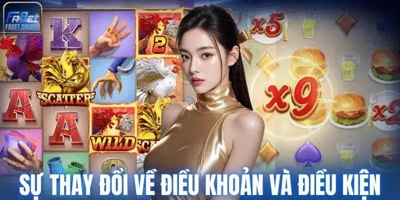 Sự thay đổi của Fabet về điều khoản và điều kiện