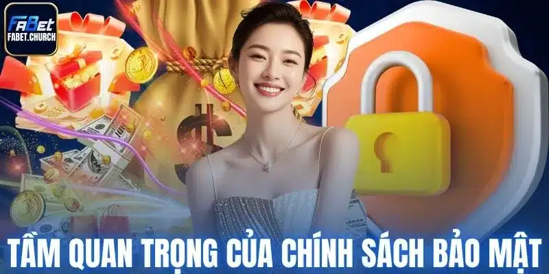 Tầm quan trọng của chính sách bảo mật