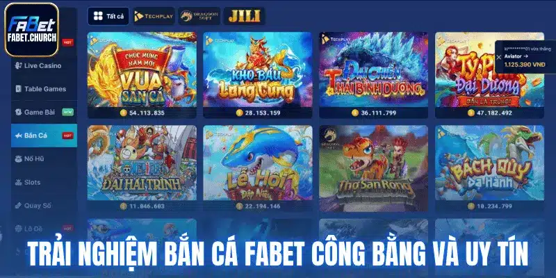 Trải nghiệm bắn cá Fabet công bằng và uy tín
