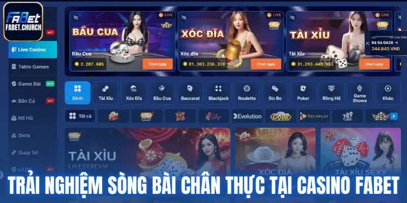 Trải nghiệm sòng bài chân thực tại casino Fabet