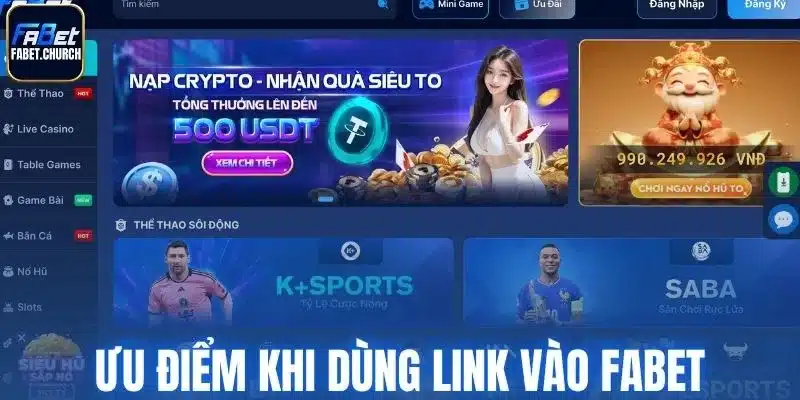 Ưu điểm khi dùng link vào Fabet chính thức